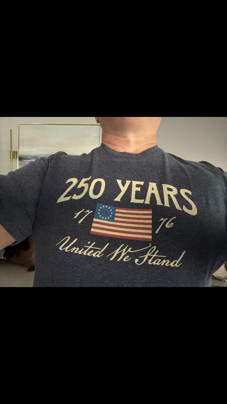 NEW USA SHIRTS, showing this GREAT COUNTRY BECOMING 250 Years and counting🇺🇸